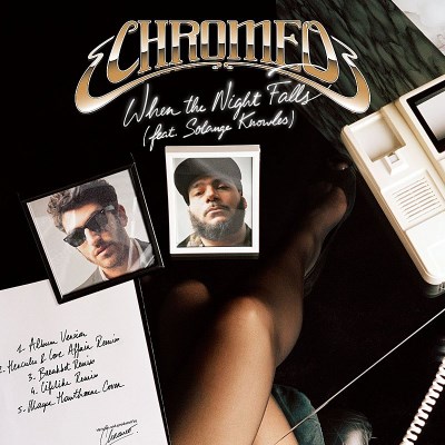 Chromeo/When The Night Falls